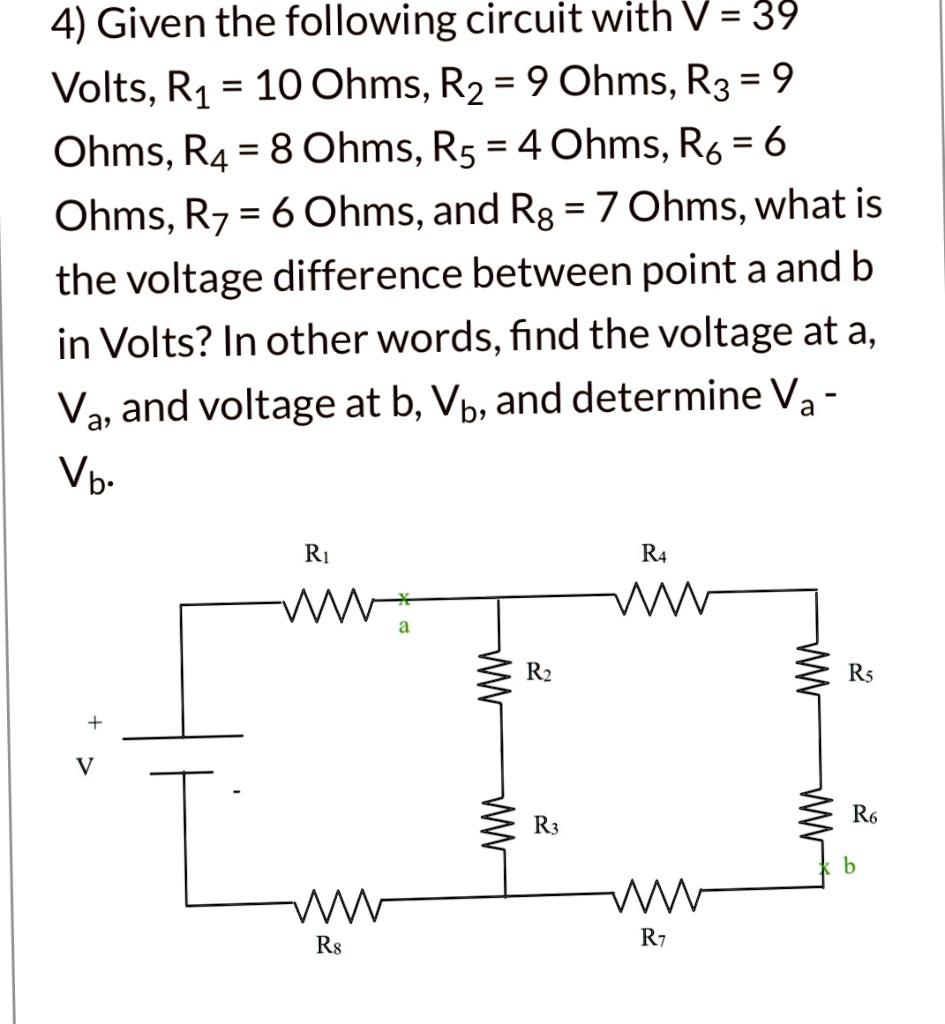 SOLVED: 4) Given The Following Circuit With V = 39 Volts, R1 = 10 Ohms ...