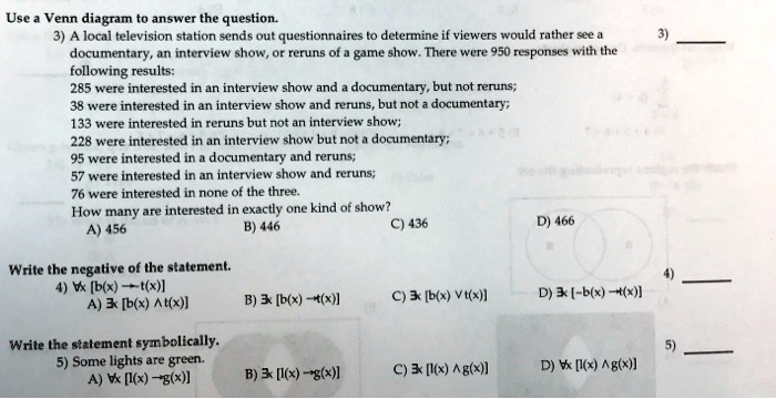 Solved Use Venn Diagram Tnaneet The Question Local Television Station Sends Out Questionnaires Determine If Viewers Would Rather Se Documentary An Interview Show Or Reruns Of Game Show There Ufet 950 Res Ponses