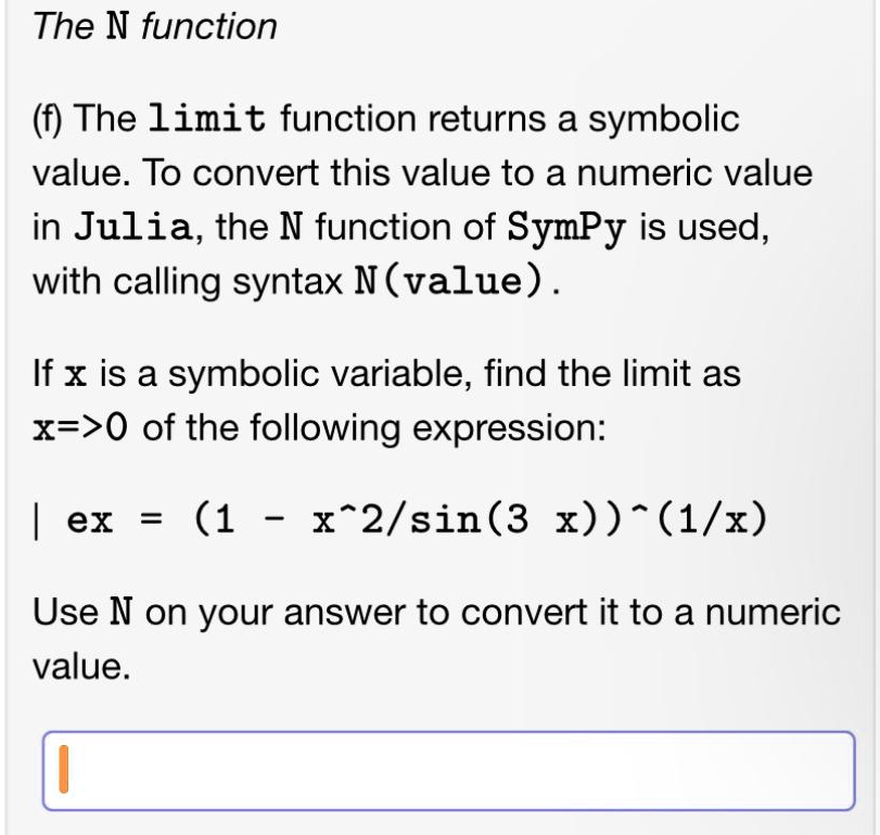The N function (f) The limit function returns a symbolic value. To ...