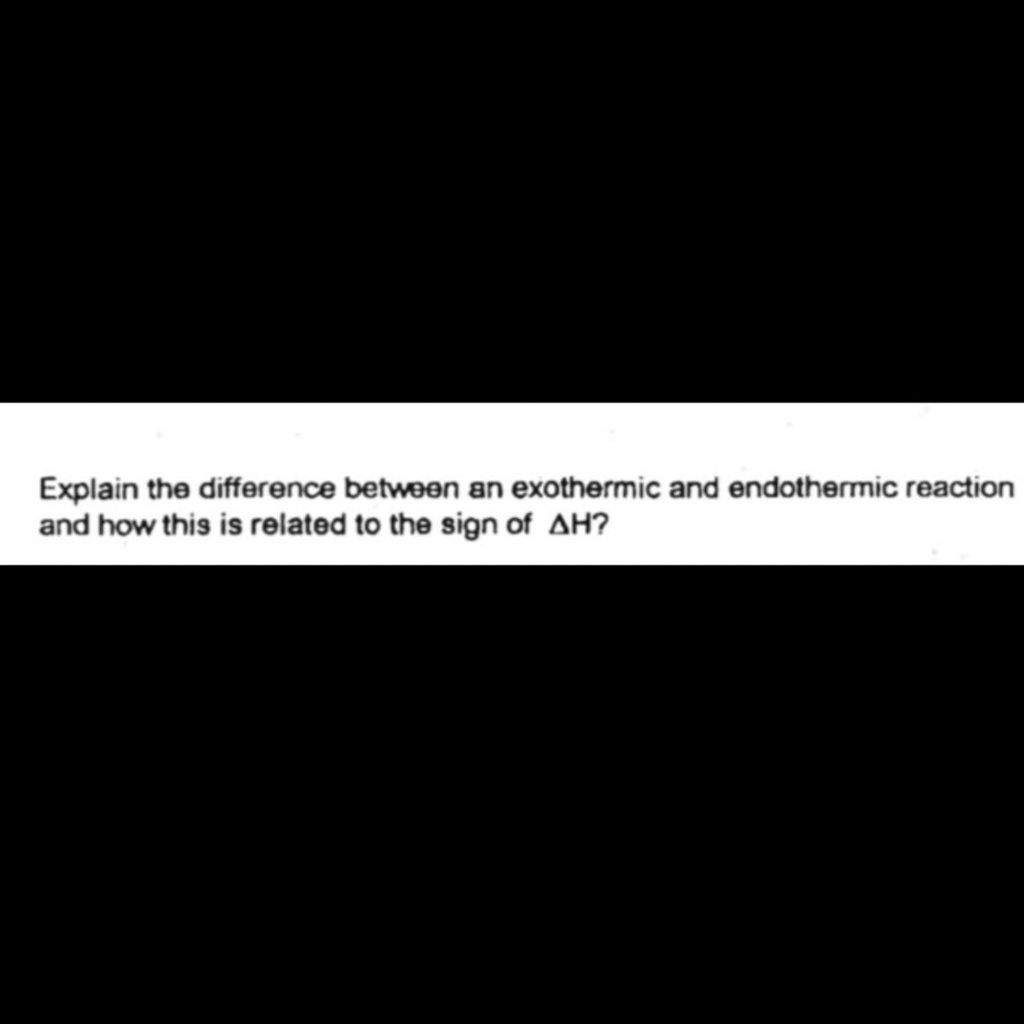 SOLVED Explain the difference between an exothermic and endothermic