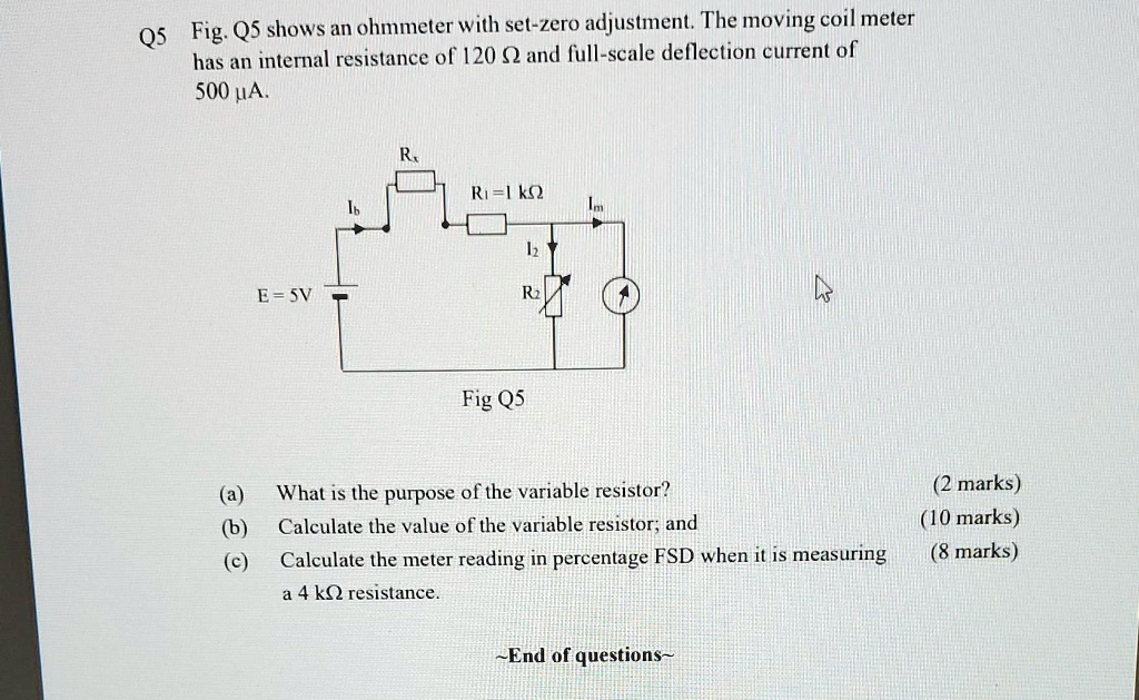 SOLVED Q5 Fig Q5 shows an ohmmeter with setzero adjustment. The