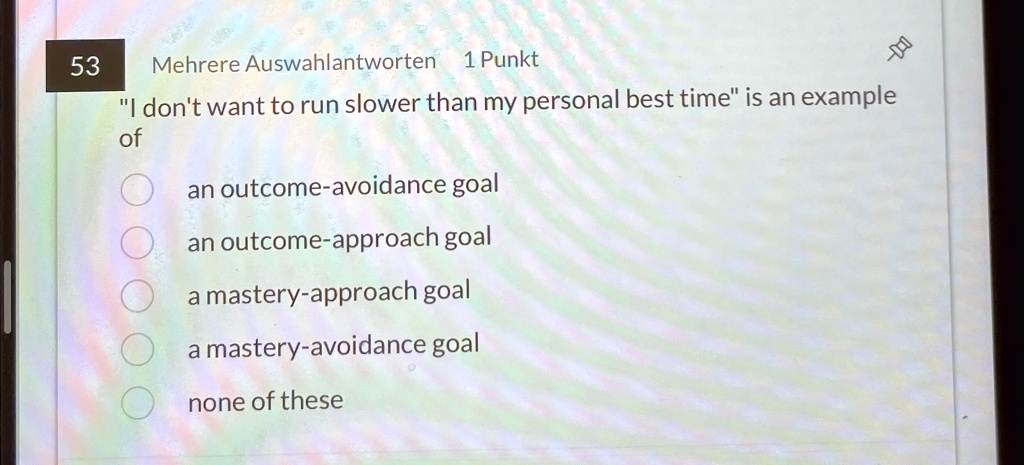 [GET ANSWER] 53 mehrere auswahlantworten 1 punkt i dont want to run ...