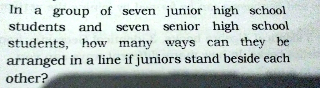 In a group of seven junior high school students and seven senior high school students, how many ways can they be arranged in a line if juniors stand beside each other?