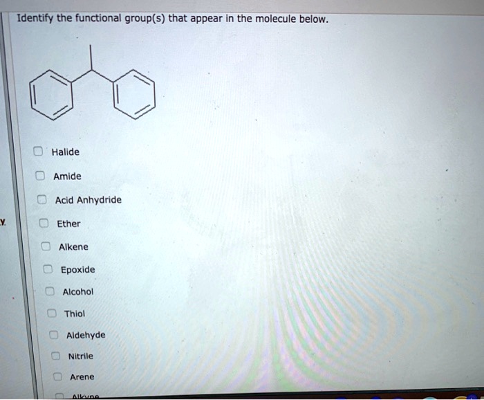 Solved Identify The Functional Group S That Appear In The Molecule