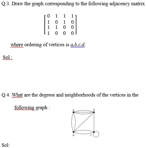 SOLVED: Q3: Draw the graph corresponding to the following adjacency ...