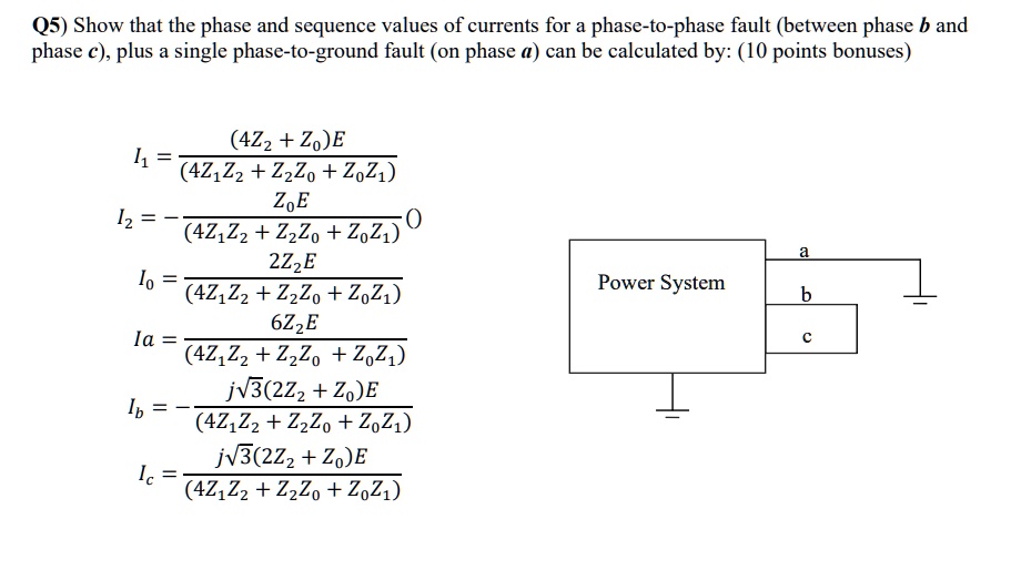 SOLVED: Q5) Show that the phase and sequence values of currents for a ...