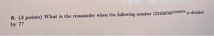 What is the remainder when the following number 123456789^12345678 is divided by 7?
