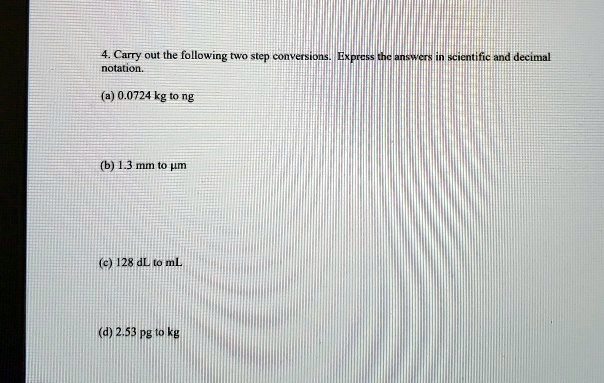 Solved Cun Out The Following Two Step Convetsion Natanon Ecinian A 0 0724kg To Ng B 13 Mumn T0 Um D 2 53 Pg To Kg C 128 Solved Cun Out The Following Two Step Convetsion Natanon Ecinian A 0 0724kg To Ng B 13 Mumn T0 Um D 2 53 Pg To Kg C 128