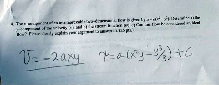 4the x component of an incompressible twodimensional flow is given by ...