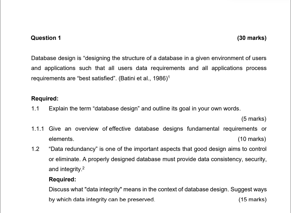 SOLVED: Question 1 (30 marks) Database design is "designing the ...