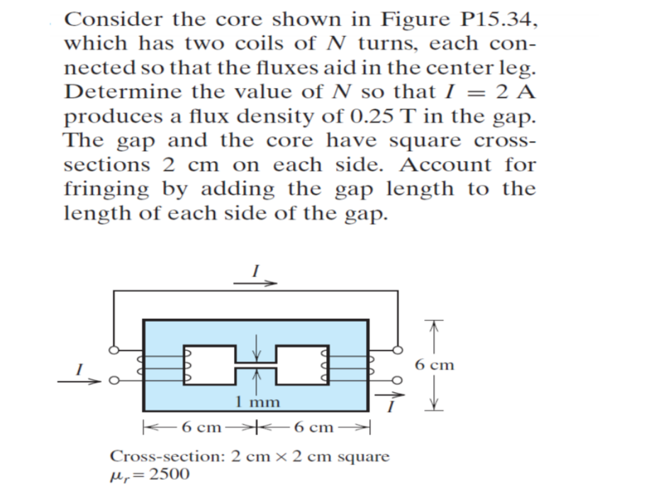 consider the core shown in figure p1534 which has two coils of n turns ...