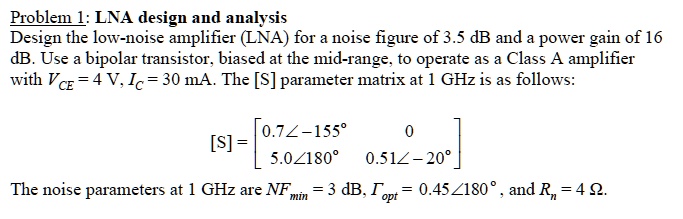 problem 1 lna design and analysis design the low noise amplifier lna ...