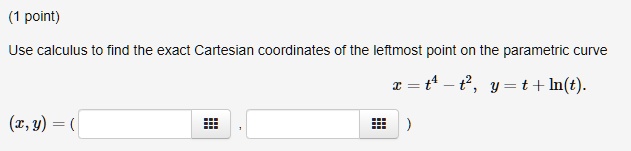 SOLVED: point) Use calculus to find the exact Cartesian coordinates of ...