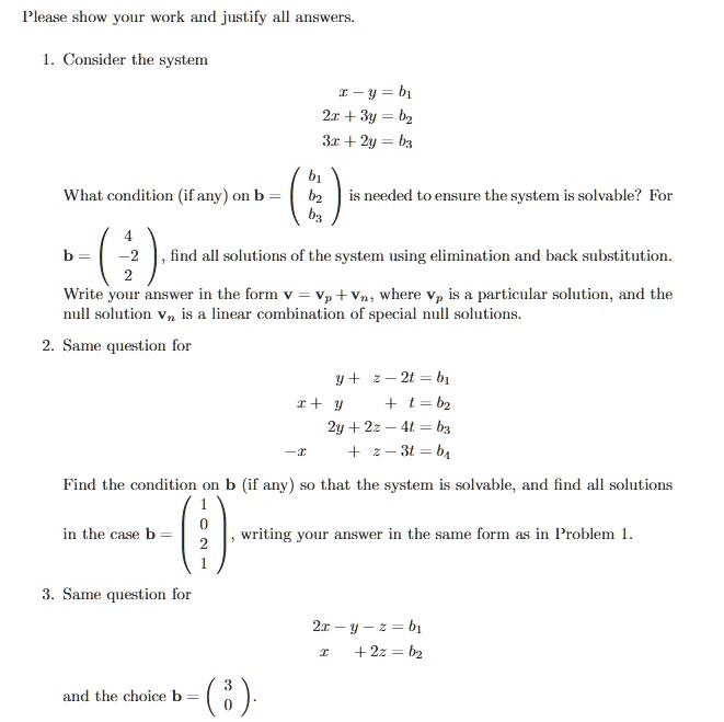 SOLVED: Please solve 2nd and 3rd Please show your work and justify all ...