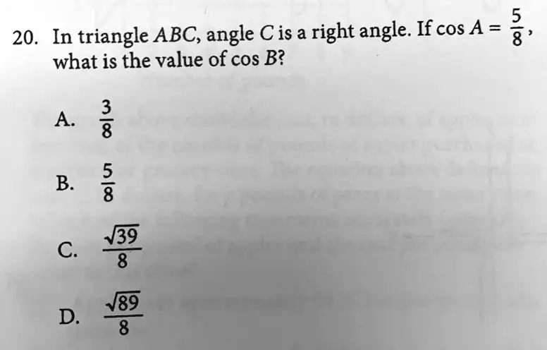 20. In triangle ABC, angle C is a right angle. If cos A