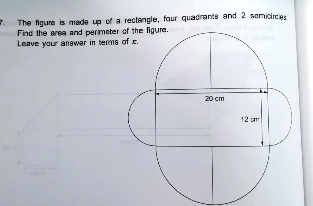 SOLVED: The figure is made up of rectangle, four quadrants a 2 ...