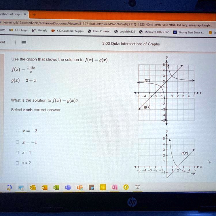 Solved Use The Graph That Shows The Solution To F X 9 2 What Is The Solution To F X G X Select Each Correct Answer Chon Learning K1 Com D Vlefenhancedsequericeviewer url 34 2f92fe02 1 F5 1353 40b6 Af9b 349f Hbagbdsequences