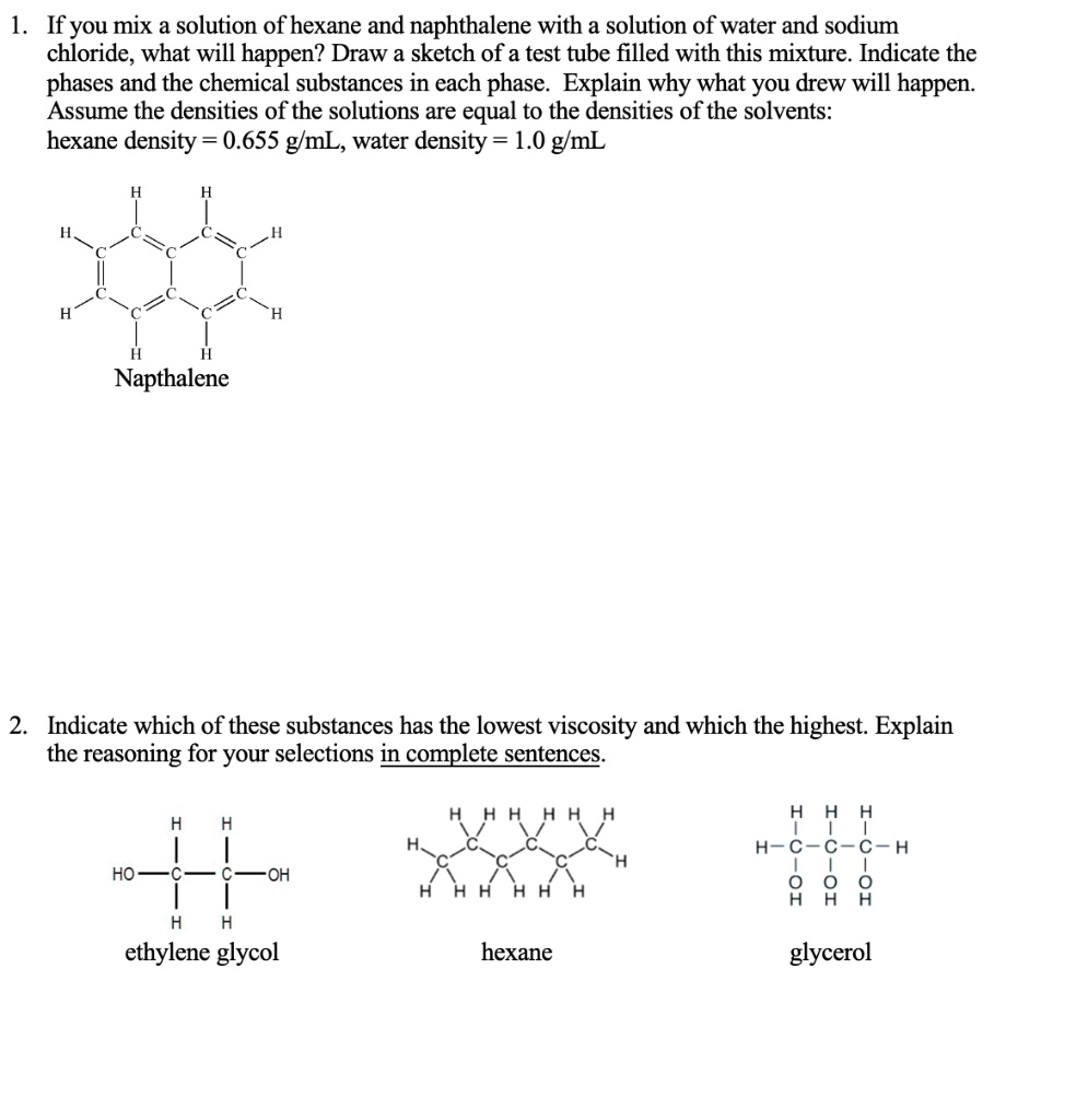 SOLVED If you mix a solution of hexane and naphthalene with a solution