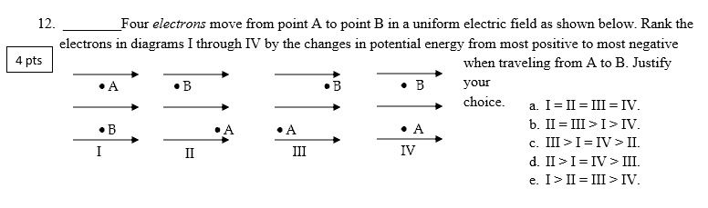 SOLVED: 12 Four ' Electrons Move From Point A To Point B In Uniform ...