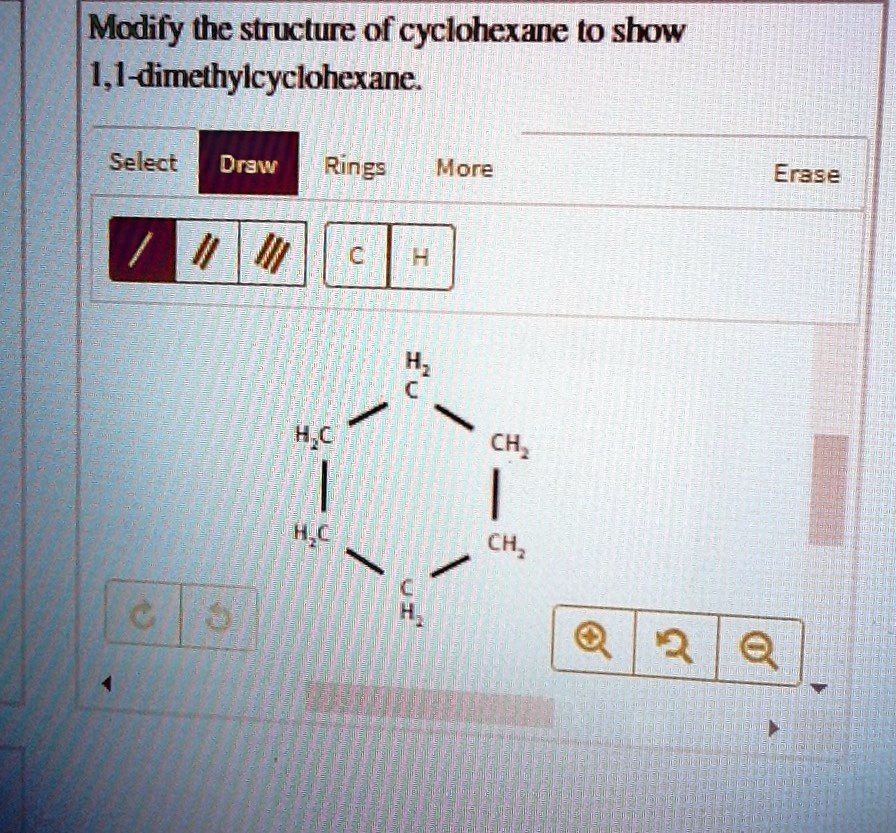 SOLVED Modify the structure of cyclohexane to show 1,1dimethylcyclohexane