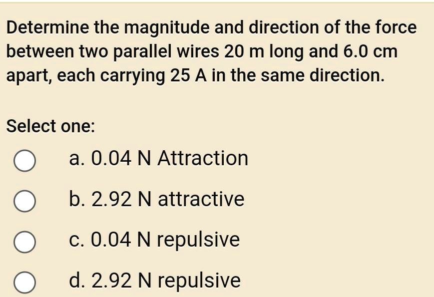 SOLVED Determine the magnitude and direction of the force between two