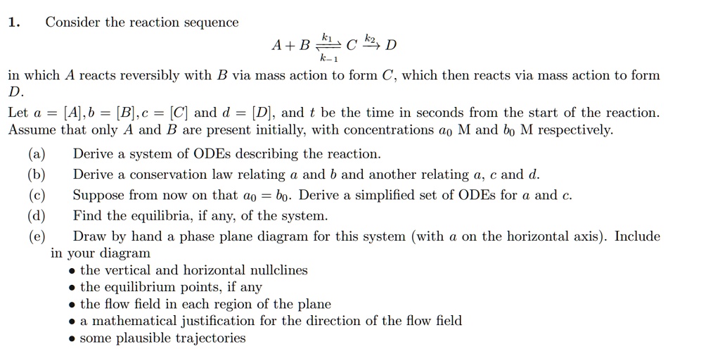 SOLVED: Consider the reaction sequence: A + B â†” C â†’ D (K1) In this ...