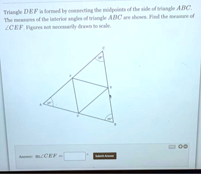 Solved Triangle Def Is Formed By Connecting The Midpoints Of The Sides Of Triangle Abc The 8525