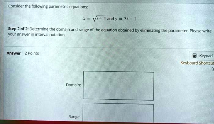 SOLVED: Consider the following parametric equations: x = 3 - t y = |t ...
