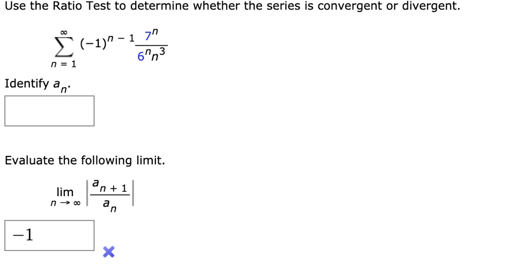 SOLVED: Use the Ratio Test to determine whether the series is ...