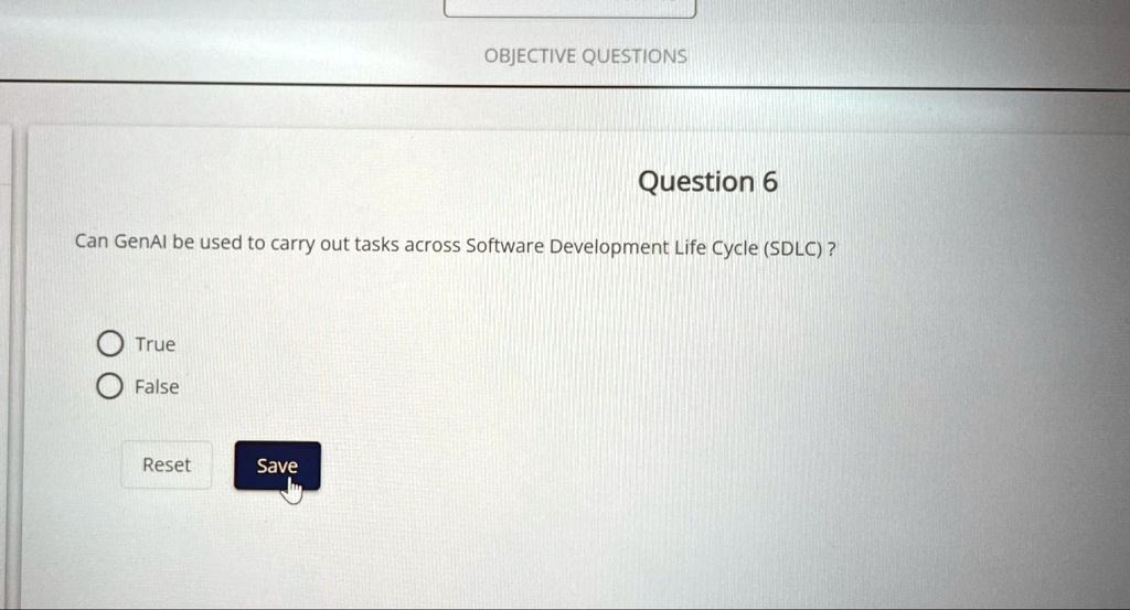 SOLVED: OBJECTIVE QUESTIONS Question 6 Can GenAI be used to carry out ...
