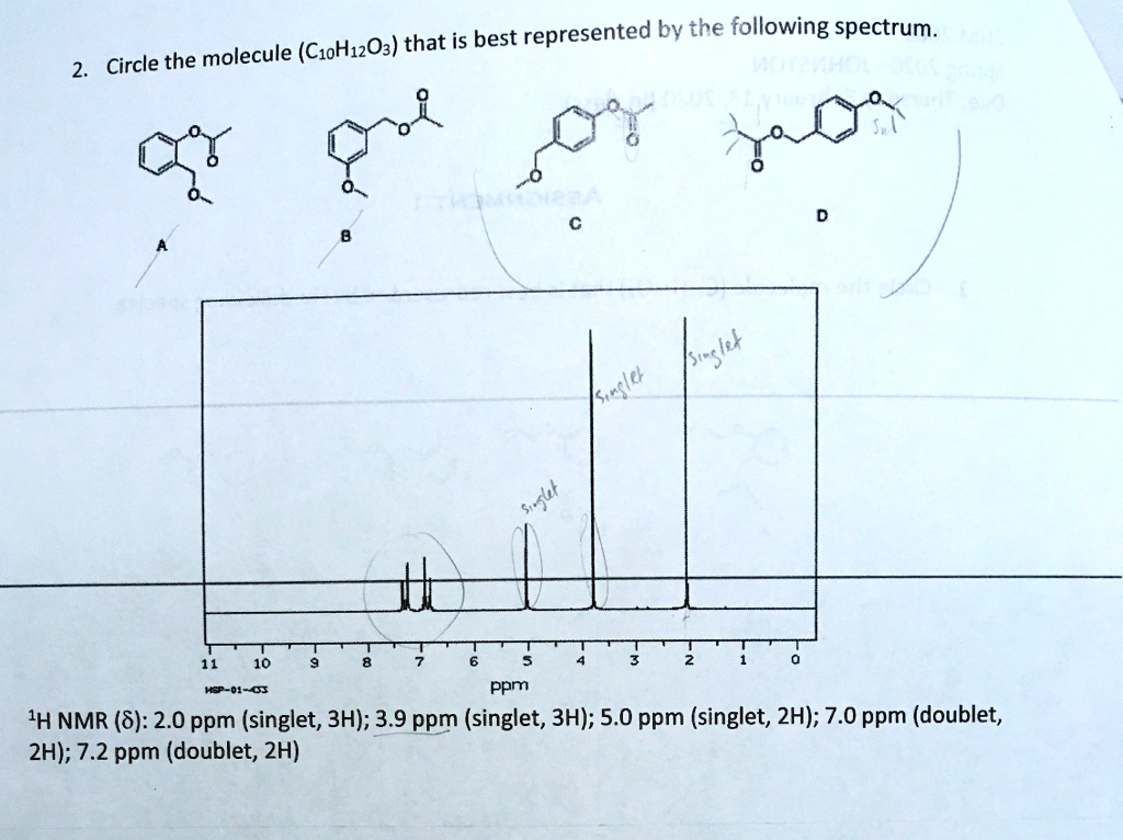 2. Circle the molecule (C10H12O3) that is best represented by the ...