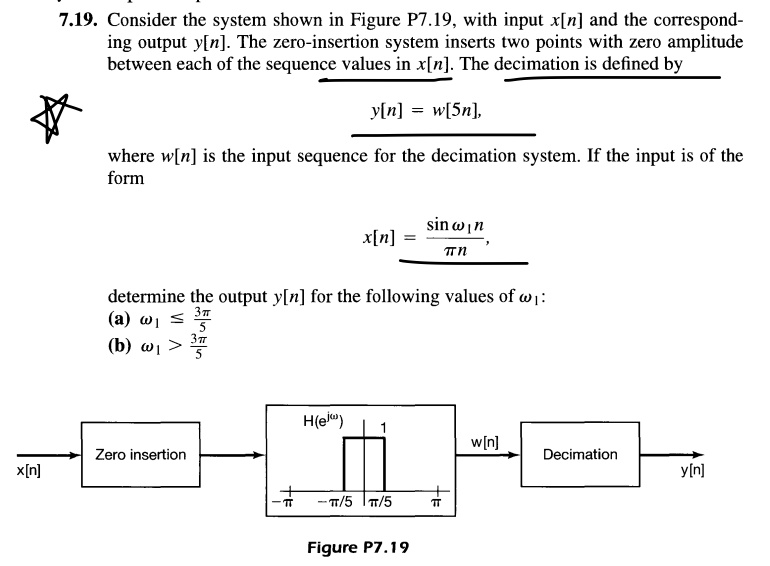 SOLVED: 7.19. Consider the system shown in Figure P7.19, with input x[n ...