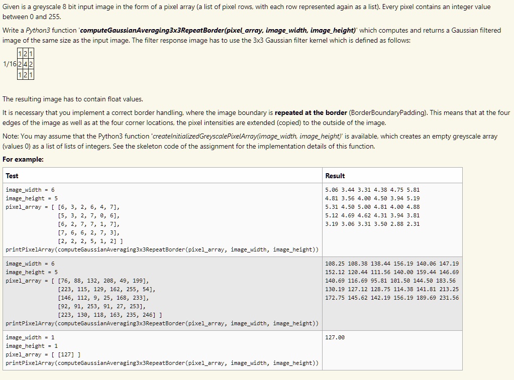 SOLVED: Given is a greyscale 8 bit input image in the form of a pixel ...