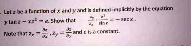 Zx Equation Let z be a function of x and y and is defined implicitly by...