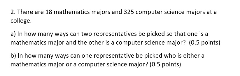 There are 18 mathematics majors and 325 computer science majors at a ...