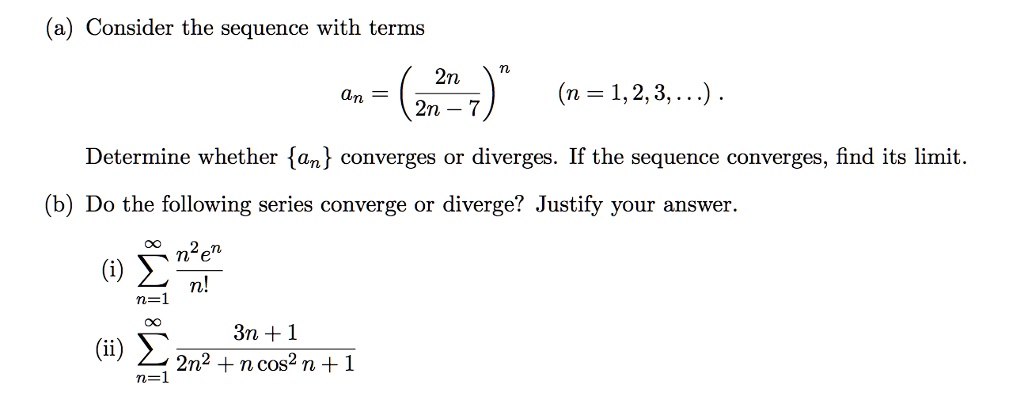 SOLVED: Consider The Sequence With Terms 2n 2n Ln (n = 1,2,3 ...