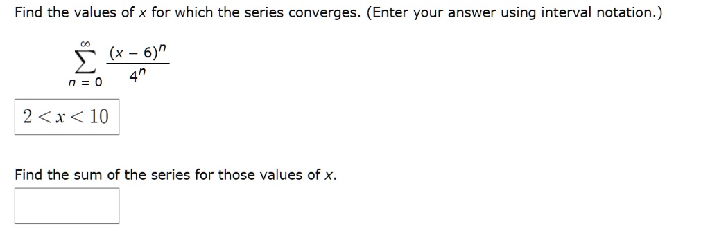 Solved Find The Values Of X For Which The Series Converges Enter Your Answer Using Interval 8487