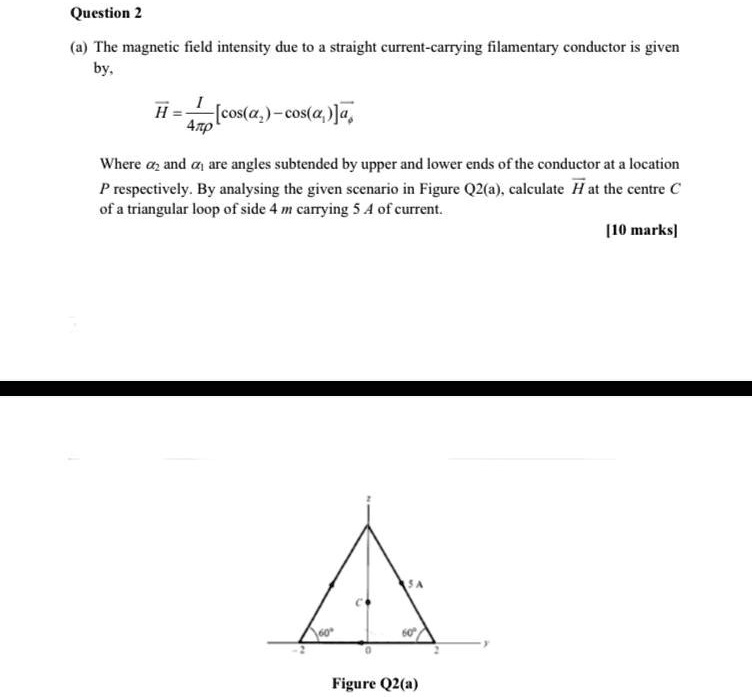 SOLVED: The Magnetic Field Intensity Due To A Straight Current-carrying ...