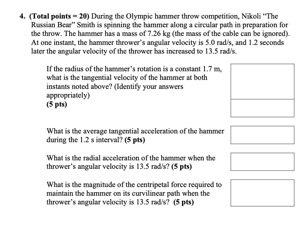 SOLVED 4 (Total points = 20) During the Olympic hammer throw