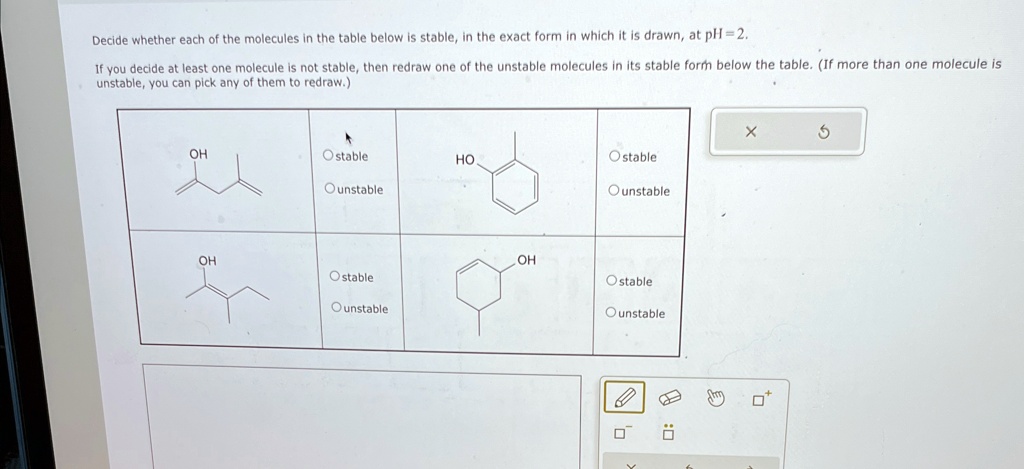 decide whether each of the molecules in the table below is stable in ...