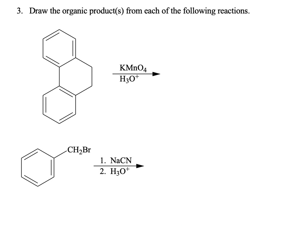 SOLVED: 3_ Draw the organic product(s) from each of the following ...