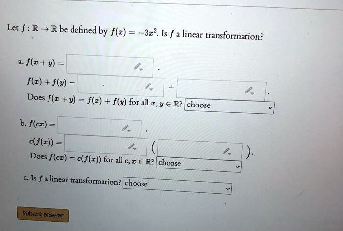 Solved Let F R R Be Defined By F C 3r Is F A Linear Transformation F C Y F Z F Y Does F Z Y F R Fly For All A Y A R
