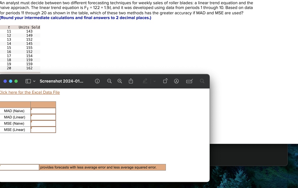 SOLVED: An analyst must decide between two different forecasting ...
