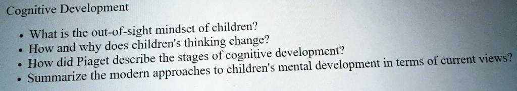 SOLVED Cognitive Development What is the out of sight mindset of