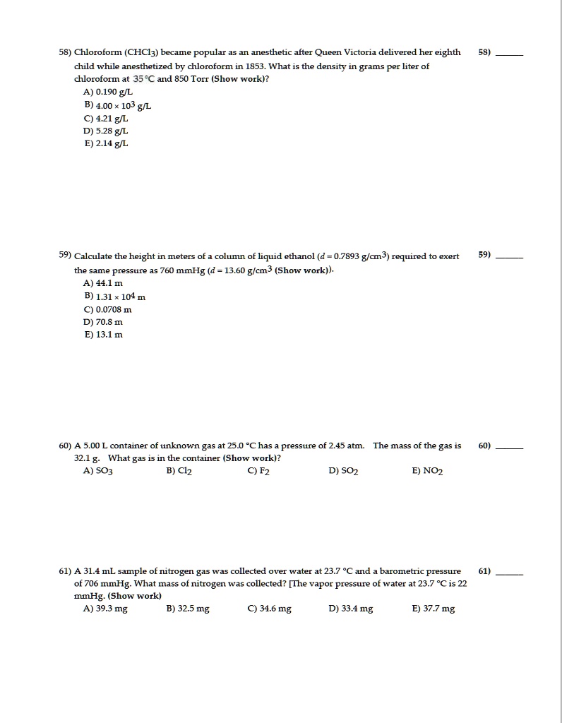 SOLVED: 58) Chloroform (CHCl3) became popular as an anesthetic after ...