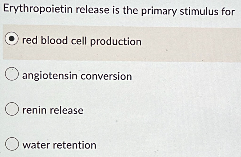 Stimulus For Rbc Production Erythropoietin release is the primary stimulus for red blood cell ...
