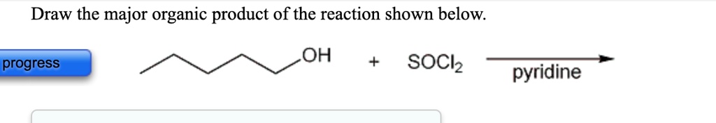 Draw the major organic product of the reaction shown below...
