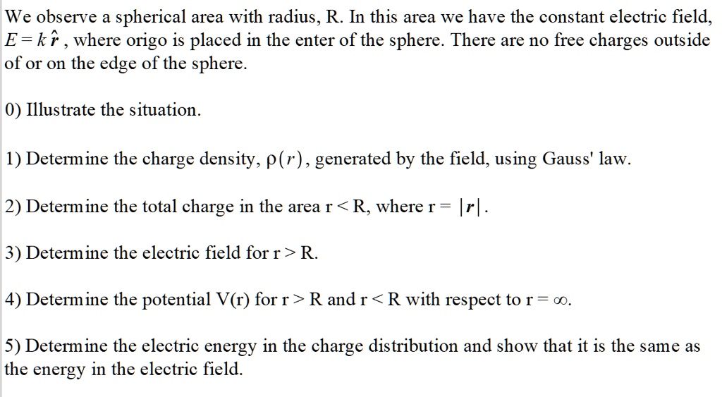 we observe a spherical area with radius r in this area we have the constant electric field ekr where origo is placed in the enter of the sphere there are no free charges outside of o1 on the 61761