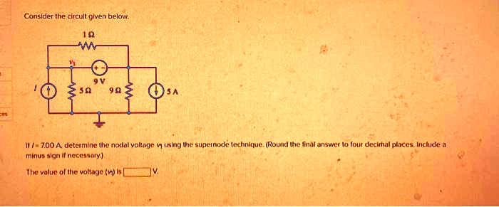 Solved Consider The Circuit Given Below 1 9 A 7 00 A Determine