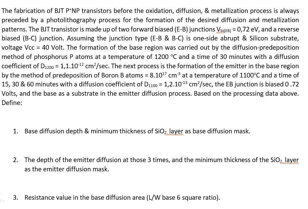SOLVED The fabrication of BJT p+NP transistors before the oxidation